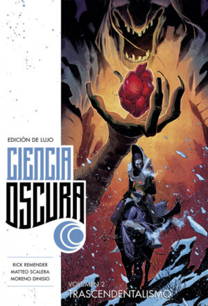 Ciencia Oscura Edición de Lujo Vol. 02: Trascendentalismo