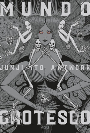 Junji Ito Artwork: Mundo Grotesco